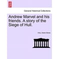 thumbnail image 1 of Andrew Marvel and his friends. A story of the Siege of Hull. (Paperback), 1 of 1