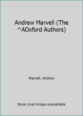 Pre-Owned Andrew Marvell (The ^AOxford Authors) (Paperback) 0192813471 9780192813473