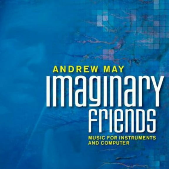 Andrew May - Imaginary Friends - Music & Performance - CD
