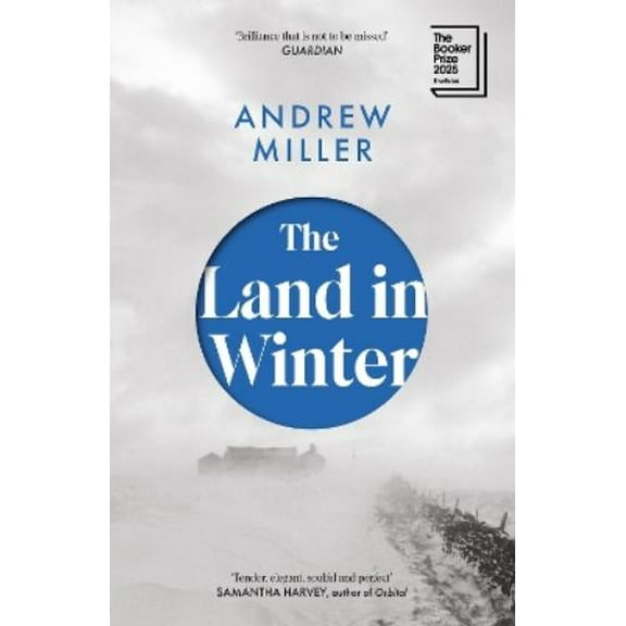 Andrew Miller The Land in Winter (Paperback)