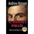 thumbnail image 1 of Andrew Ranson: St Augustine's Pirate, (Paperback), 1 of 1