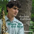 thumbnail image 1 of Andrew Rathbun - Where We Are Now - Music & Performance - CD, 1 of 1