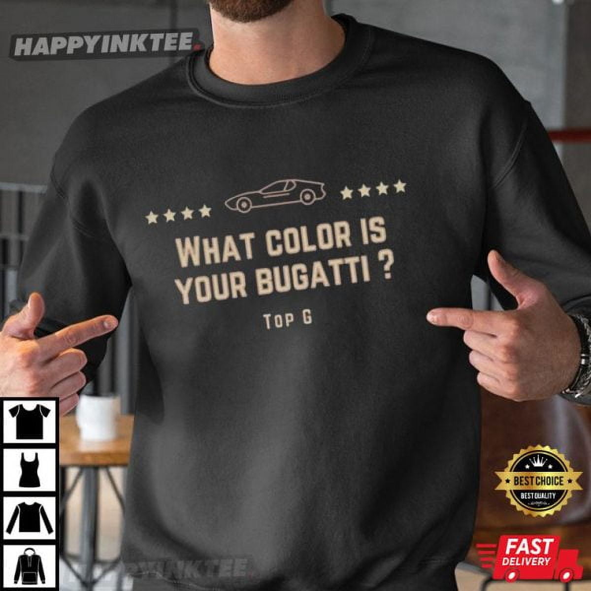 Andrew Tate Quote What Color Is Your Bugatti , Unisex SweatShirt