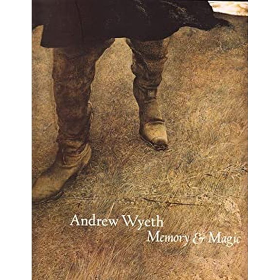 Pre-Owned Andrew Wyeth : Memory and Magic (Paperback) 1932543058 9781932543056