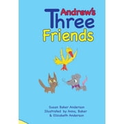 Andrews Three Friends, Paperback