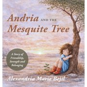 Andria and the Mesquite Tree, Hardcover