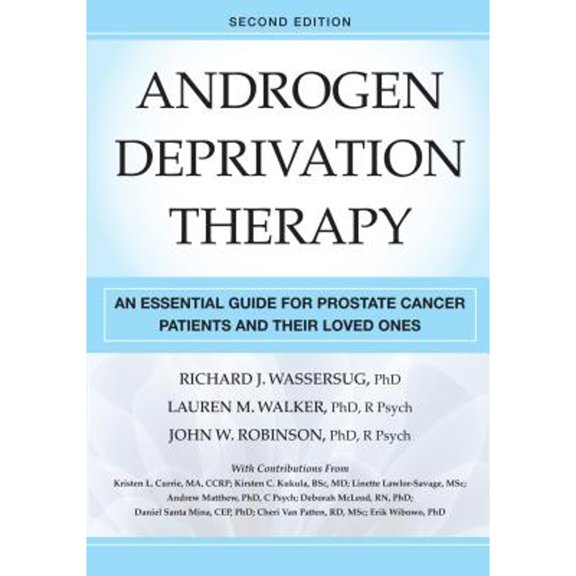 Pre-Owned Androgen Deprivation Therapy: An Essential Guide for Prostate Cancer Patients and Their Loved Ones (Paperback) 0826183913 9780826183910