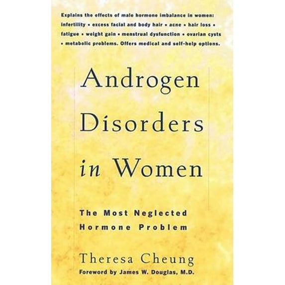 Pre-Owned Androgen Disorders in Women: The Most Neglected Hormone Problem, 9780897932592, 0897932595, Paperback, 1 edition