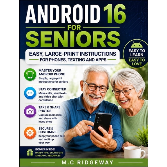 Android 16 for Seniors: Easy, large-print instructions for phones, texting, and apps, (Paperback)