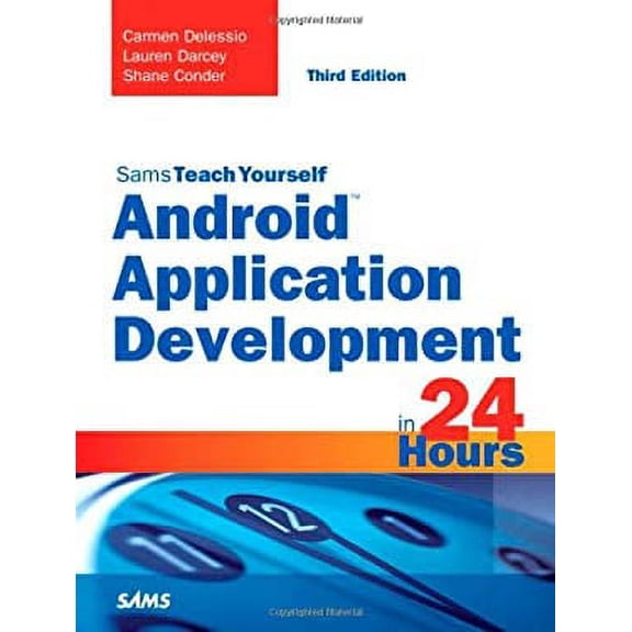 Pre-Owned Android Application Development in 24 Hours (Paperback) 0672334445 9780672334443