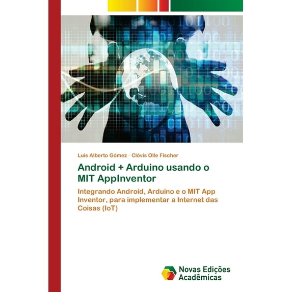 Android + Arduino usando o MIT AppInventor, (Paperback)
