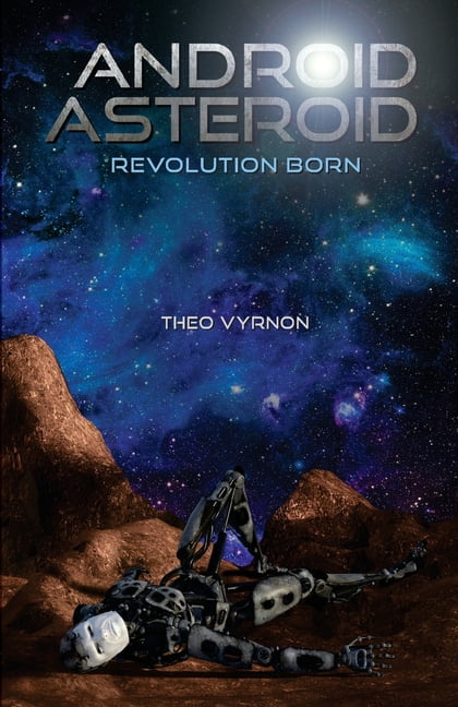 Android Asteroid : Revolution Born (Paperback)
