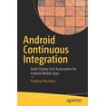 thumbnail image 1 of Android Continuous Integration: Build-Deploy-Test Automation for Android Mobile Apps, (Paperback), 1 of 1