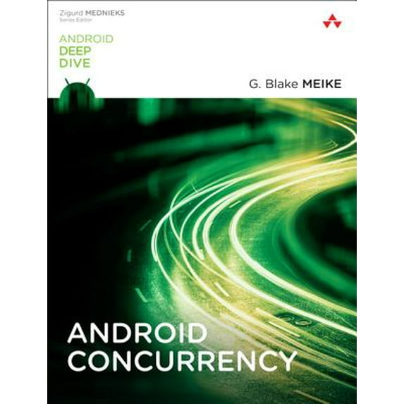 Android Deep Dive: Android Concurrency (Paperback)