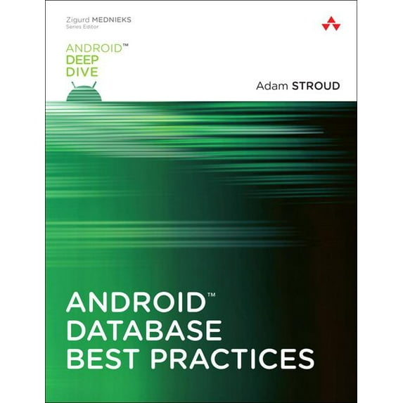 Android Deep Dive: Android Database Best Practices (Paperback)
