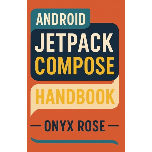 Android Jetpack Compose Handbook, (Paperback)