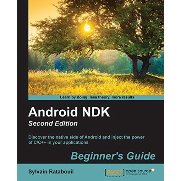 Pre-Owned Android NDK Beginner's Guide - Second Edition (Paperback) 1783989645 9781783989645