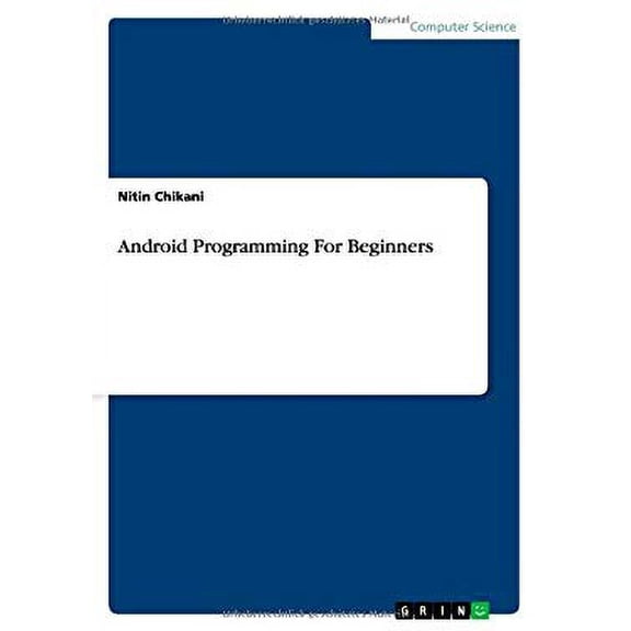 Android Programming For Beginners (Paperback)