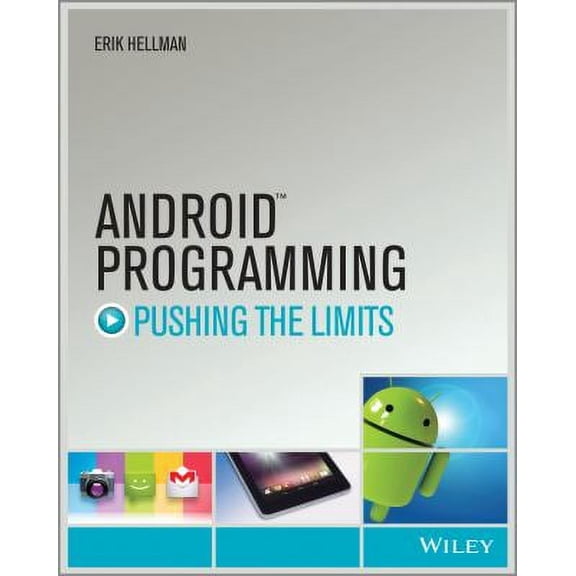 Pre-Owned Android Programming: Pushing the Limits (Paperback 9781118717370) by Erik Hellman
