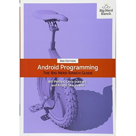 Pre-Owned Android Programming: The Big Nerd Ranch Guide (Paperback) 0134706056 9780134706054