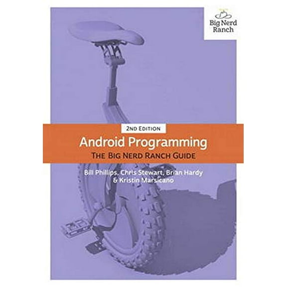 Pre-Owned Android Programming: The Big Nerd Ranch Guide (Paperback) 0134171454 9780134171456