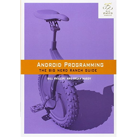 Pre-Owned Android Programming: The Big Nerd Ranch Guide (Paperback) 0321804333 9780321804334