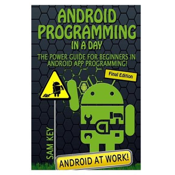 Pre-Owned Android Programming in a Day! : The Power Guide for Beginners in Android App Programming