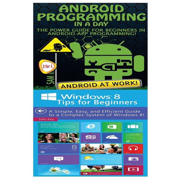 Android Programming in a Day! & Windows 8 Tips for Beginners (Paperback)
