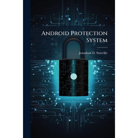 Android Protection System, (Paperback)