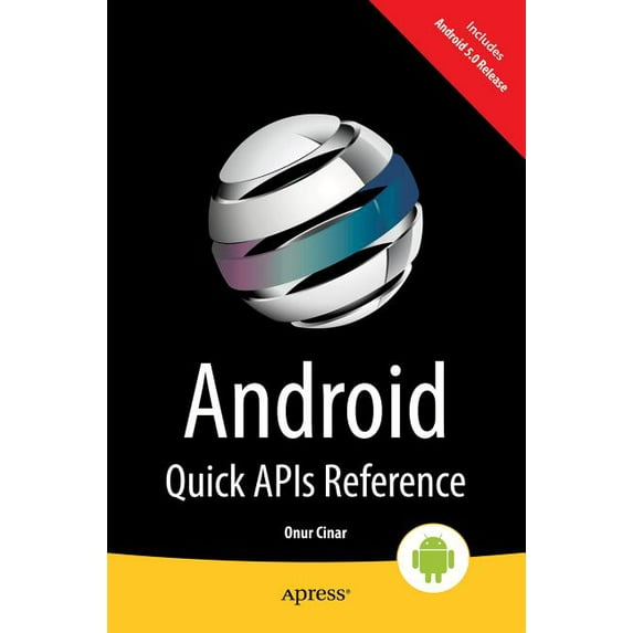 Android Quick APIs Reference, (Paperback)