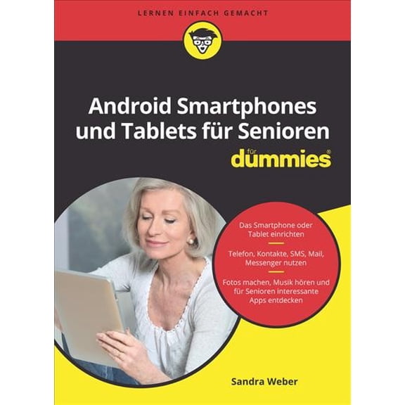 Android Smartphones und Tablets für Senioren für Dummies Sandra Weber (Paperback)