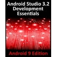 thumbnail image 1 of Android Studio 3.2 Development Essentials - Android 9 Edition: Developing Android 9 Apps Using Android Studio 3.2, Java , (Paperback), 1 of 1