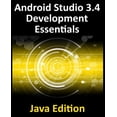 thumbnail image 1 of Android Studio 3.4 Development Essentials - Java Edition: Developing Android 9 Apps Using Android Studio 3.4, Java and A, (Paperback), 1 of 1