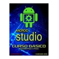 thumbnail image 1 of Android Studio Curso Basico: Aprenda paso a paso (Paperback) by Luis Ayala, 1 of 1