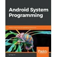 thumbnail image 1 of Android System Programming, (Paperback), 1 of 1