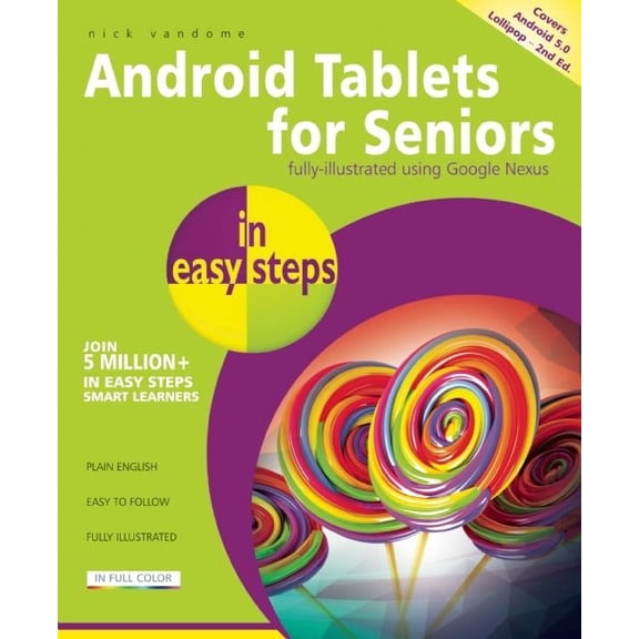 Android Tablets for Seniors in Easy Steps: Covers Android 5.