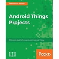 thumbnail image 1 of Android Things Projects, (Paperback), 1 of 1
