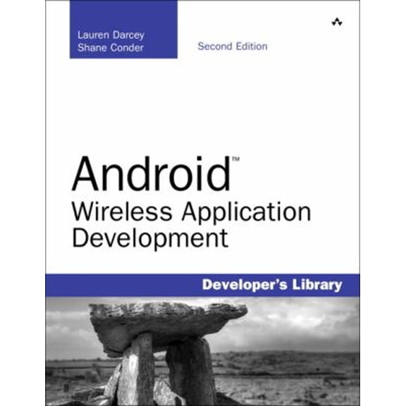 Pre-Owned Android Wireless Application Development (Developer's Library) (Paperback) 0321743016 9780321743015
