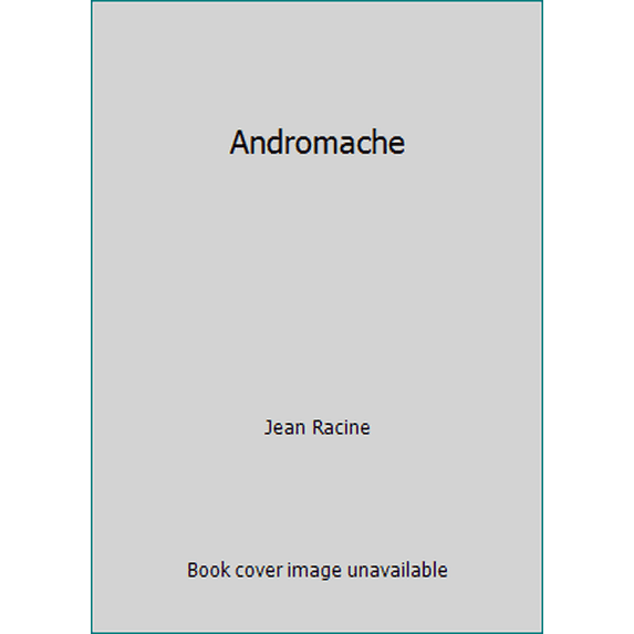 Pre-Owned Andromaque Hardcover