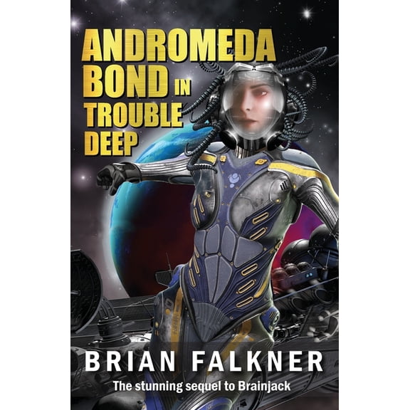 Andromeda Bond in Trouble Deep, (Paperback)