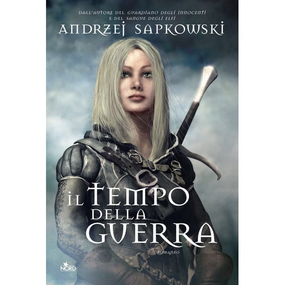Andrzej Sapkowski,Raffaella Belletti Il tempo della guerra. The Witcher (Vol. 4) (Paperback)