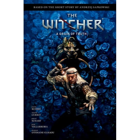 Andrzej Sapkowski's the Witcher: A Grain of Truth, (Hardcover)