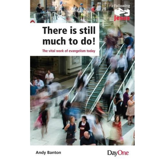 Andy Banton There Is Still Much to Do (Paperback) Following Jesus