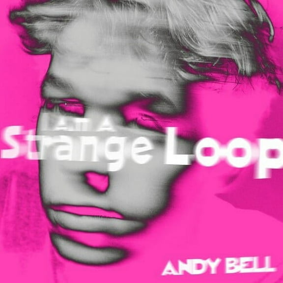 Andy Bell - I Am A Strange Loop - Music & Performance - Vinyl