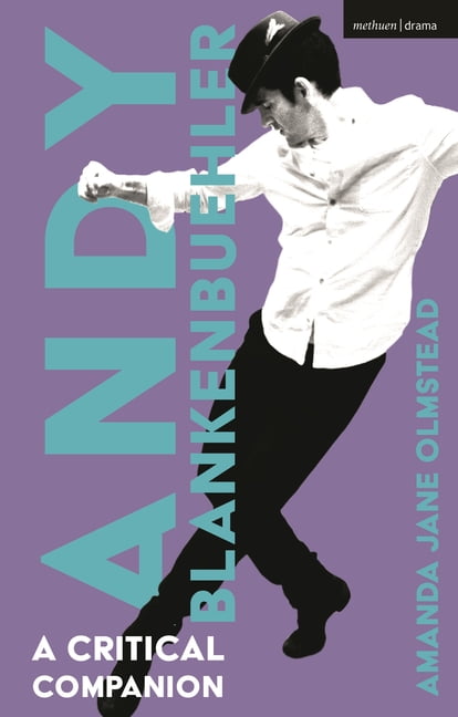 Musical Theatre Critical Companions Andy Blankenbuehler: A Critical Companion, (Hardcover)