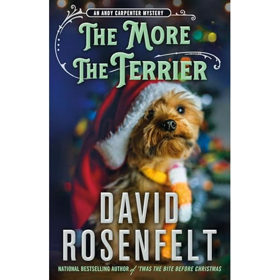 Pre-Owned The More the Terrier: An Andy Carpenter Mystery (Hardcover) 1250324548 9781250324542