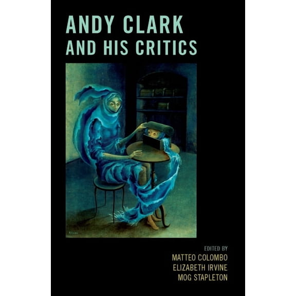 Andy Clark and His Critics, (Hardcover)