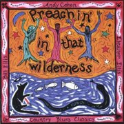 Andy Cohen - Preachin In That Wilderness - Music & Performance - CD