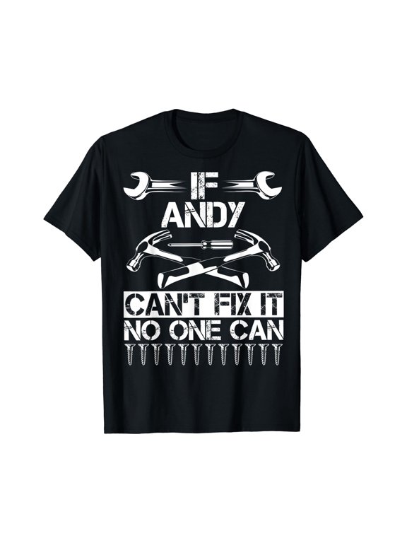 Andy Fix It Name Dad T T-Shirt
