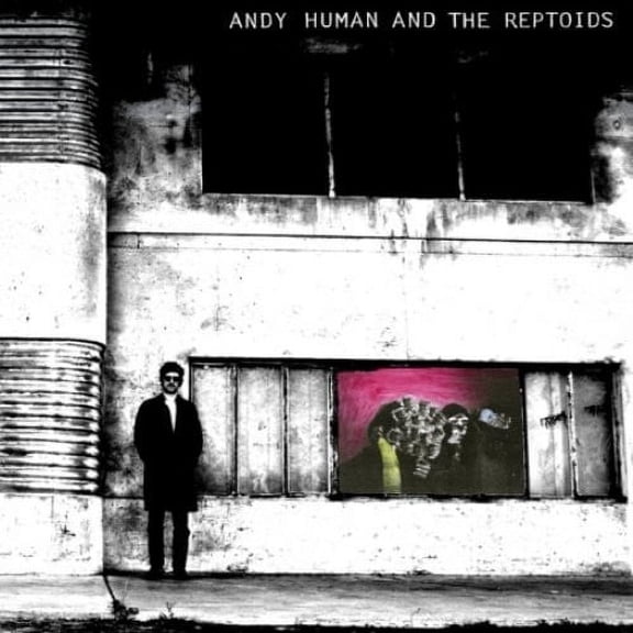 Andy Human - Andy Human & the Reptoids - Rock - CD
